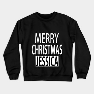 Merry Christmas Jessica Crewneck Sweatshirt